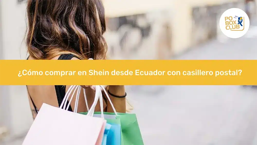 ¿Cómo comprar en Shein desde Ecuador con casillero postal?