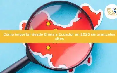 Cómo importar desde China a Ecuador en 2025 sin aranceles altos