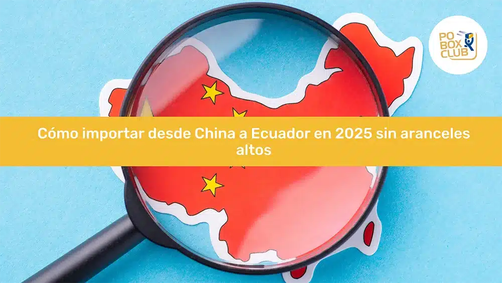 Cómo importar desde China a Ecuador en 2025 sin aranceles altos