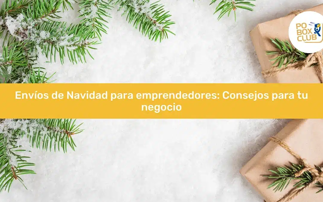 Envíos de Navidad para emprendedores: Consejos para tu negocio